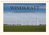 Windkraft in der Landschaft Ostfrieslands (Tischkalender 2023 DIN A5 quer): Der Fotograf Rolf Pötsch zeigt hier in dreizehn großartigen Fotos die ... 14 Seiten ) (CALVENDO Technologie)