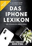 Das iPhone Lexikon - Edition 2019: Die 50 wichtigsten Begriffe - Alles Wissenswerte kompakt erklärt