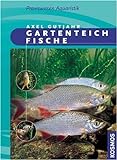 Gartenteichfische von Gutjahr. Axel (2005) Gebundene Ausgabe