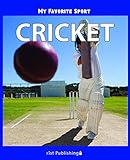 My Favorite Sport: Cricket (English Edition)