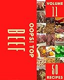 Oops! Top 50 Beef Recipes Volume 11: Best Beef Cookbook for Dummies (English Edition)