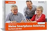 Smartphonekurs für Senioren – Das Kursbuch für Android Handys: Samsung, Huawei, Xiaomi u.a.