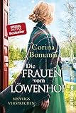 Die Frauen vom Löwenhof – Solveigs Versprechen: Roman | Die große Familien-Saga der Bestsellerautorin Corina Bomann (Die Löwenhof-Saga 3)