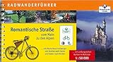 Radwanderführer Romantische Strasse: Vom Main zu den Alpen. 1:50000: Radwanderführer mit Routenbeschreibungen von Norden nach Süden und von Süden nach Norden (Radführer)