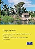 Systematisches Wörterbuch der Suahilisprache in Deutsch-Ostafrika: nebst einem Verzeichnis der gebräuchlichsten Redensarten