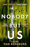 Nobody But Us: A sharp, dark and twisty debut thriller from an electrifying new voice (English Edition)