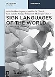 Sign Languages of the World: A Comparative Handbook (De Gruyter Handbook) (English Edition)