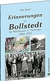 Erinnerungen an Bollstedt bei Mühlhausen in Thüringen 1940-1959
