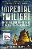 Imperial Twilight: Shortlisted for the Baillie Gifford Prize, 2018 (English Edition)