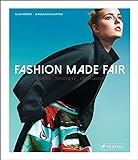Fashion Made Fair: Modern - innovativ - nachhaltig