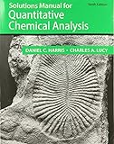 Student Solutions Manual for the 10th Edition of Harris ‘Quantitative Chemical Analysis’
