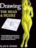 Drawing the Head and Figure: A How-To Handbook That Makes Drawing Easy
