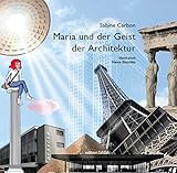 Maria und der Geist der Architektur
