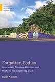 Forgotten Bodies: Imperialism, Chuukese Migration, and Stratified Reproduction in Guam (Medical Anthropology) (English Edition)
