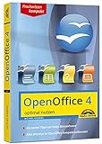 OpenOffice 4.1.X - aktuellste Version - optimal nutzen: Für Version 4.1.1