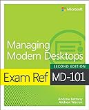 Exam Ref MD-101 Managing Modern Desktops (English Edition)