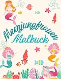 meerjungfrau malbuch: Meerjungfrauen-Malbuch für Kleinkinder und Kinder, die Meerjungfrauen und Ozeane lieben 40+ Illustrationen