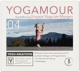 Vinyasa Yoga Flow am Morgen: Der perfekte Start in den Tag - YOGAMOUR DVD 04