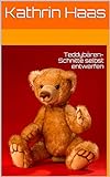 Teddybären-Schnitte selbst entwerfen