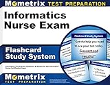 Informatics Nurse Exam Flashcard Study System: Informatics Test Practice Questions & Review for the Informatics Nurse Certification Exam