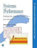 Systems Performance: Enterprise and the Cloud (Addison-wesley Professional Computing)