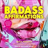 Badass Affirmations: The Wit and Wisdom of Wild W