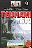 Tsunami in Paradise (December 26, 2004 Phi Phi Island Thailand)