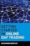 Getting Started In Online Day Trading (The Getting Started In Series)