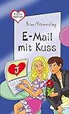 Freche Mädchen – freche Bücher!: E-Mail mit Kuss