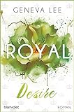 Royal Desire: Roman (Die Royals-Saga, Band 2)