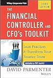 The Financial Controller and CFO's Toolkit: Lean Practices to Transform Your Finance Team (Wiley Corporate F&A)