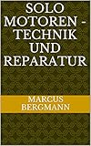 Solo Motoren - Technik und Rep
