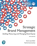Strategic Brand Management: Building, Measuring, and Managing Brand Equity, Global Edition (English Edition)