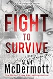 Fight To Survive (An Eva Driscoll Thriller Book 3) (English Edition)