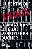 Index: Der Vatikan und die verbotenen Bücher (Beck'sche Reihe)