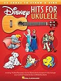 Disney Hits For Ukulele: Noten, Sammelband für Ukulele: 23 Songs to Strum & Sing