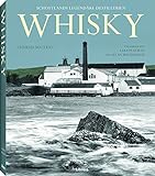 Whisky: Schottlands legendäre Destillerien