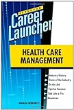 Health Care Management (Ferguson Career Launcher (Hardcover)) (English Edition)