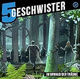 Fünf Geschwister - Im Urwald der Träume (31) (Fünf Geschwister, 31, Band 31)