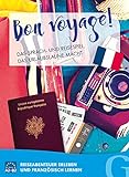 Bon Voyage! Das Sprach- und Reisespiel, das Urlaubslaune macht: Reiseabenteuer erleben und Französisch lernen / Sprachspiel (Gute Reise!)