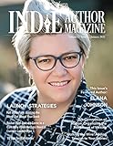 Indie Author Magazine: Featuring Elana Johnson: Custom Launch Plans for Wide Writers, Substack for Authors, Rapid Release Explained, 10 Tips for Kickstarter, and Getting the Word Out (English Edition)