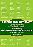 Kompaktes Hindi-Wörterbuch /Compact Hindi Dictionary: Deutsch - Hindi - Englisch /German - Hindi - English