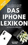 Das iPhone Lexikon - Edition 2019: Die 50 wichtigsten Begriffe - Alles Wissenswerte kompakt erklärt