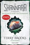 Die Shannara-Chroniken: Die dunkle Gabe von Shannara 3 - Hexenzorn: Roman