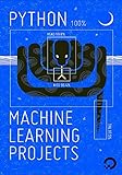 Python: Machine Learning Projects (English Edition)