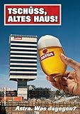 ASTRA Bier Werbung/Reklame Plakat DIN A1 59,4 x 84,1cm Tschüss, altes Haus, kultiges Poster aus St. Pauli
