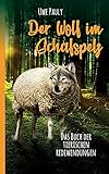 Der Wolf im Schafspelz: Das Buch der tierischen Redewendung