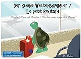 Der kleine Weltenbummler / Le petit Routard: Zweisprachiges Kinderbuch ab 1 - 6 Jahren (Deutsch - Franzoesisch) Livre bilingue pour enfants (allemand - francais) Mauritius-Ile Maurice