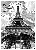 Paris schwarz weiß 2024 (Wandkalender 2024 DIN A4 hoch), CALVENDO Monatskalender