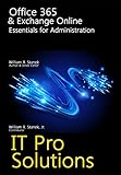 Office 365 & Exchange Online: Essentials for Administration (IT Pro Solutions) (English Edition)